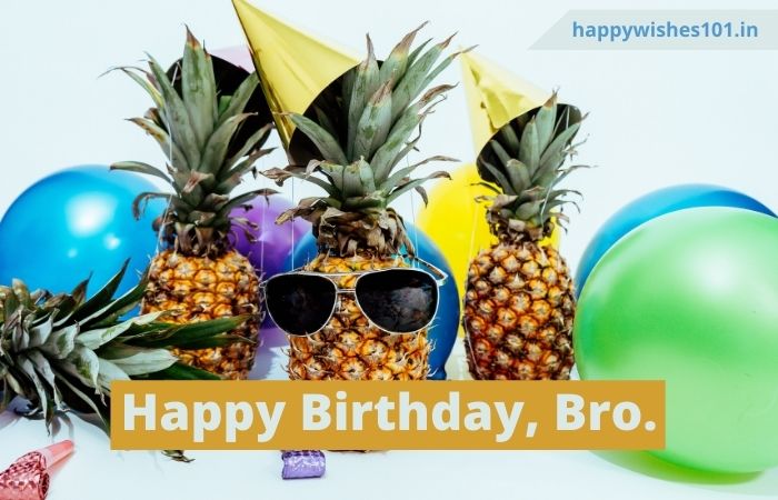 Fresh Happy Birthday Wishes for Brother